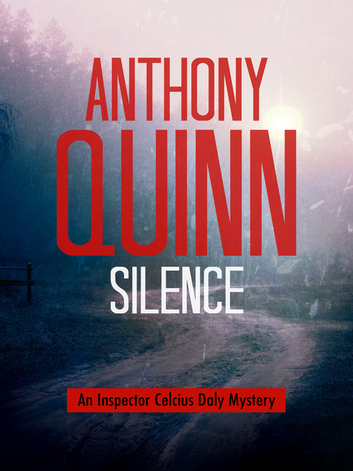 Title details for Silence by Anthony Quinn - Available